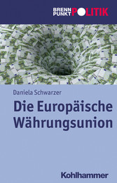 Die Europäische Währungsunion - Geschichte, Krise und Reform Die Europäische Währungsunion - Geschichte, Krise und Reform
