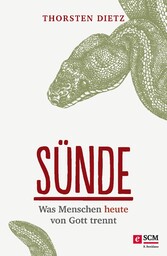 Sünde - Was Menschen heute von Gott trennt Sünde - Was Menschen heute von Gott trennt