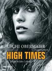 High Times - Mein wildes Leben High Times - Mein wildes Leben
