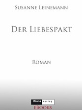 Der Liebespakt - Roman Der Liebespakt - Roman
