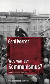 Was war der Kommunismus? Was war der Kommunismus?