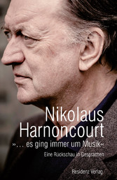 »... es ging immer um Musik« - Eine Rückschau in Gesprächen »... es ging immer um Musik« - Eine Rückschau in Gesprächen