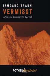 Vermisst - Monika Trautners erster Fall Vermisst - Monika Trautners erster Fall