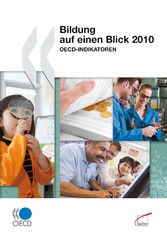 Bildung auf einen Blick 2010 - OECD-Indikatoren Bildung auf einen Blick 2010 - OECD-Indikatoren