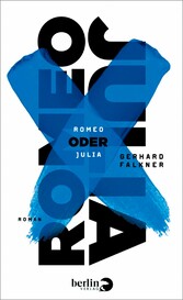 Romeo oder Julia - Roman Romeo oder Julia - Roman