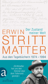 Der Zustand meiner Welt - Aus den Tagebüchern 1974-1994 Der Zustand meiner Welt - Aus den Tagebüchern 1974-1994