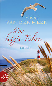 Die letzte Fähre - Roman Die letzte Fähre - Roman