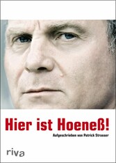 Hier ist Hoeneß! Hier ist Hoeneß!