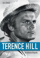 Terence Hill - Die exklusive Biografie Terence Hill - Die exklusive Biografie