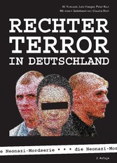 Rechter Terror in Deutschland - Die Neo-Nazi-Mordserie Rechter Terror in Deutschland - Die Neo-Nazi-Mordserie