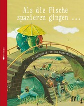 Als die Fische spazieren gingen ... - Erzählbilder von Eva Muggenthaler Als die Fische spazieren gingen ... - Erzählbilder von Eva Muggenthaler