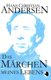 Das Märchen meines Lebens Das Märchen meines Lebens