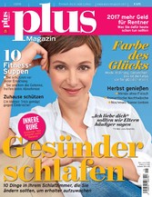 plus Magazin 11/2016 - Gesünder schlafen plus Magazin 11/2016 - Gesünder schlafen