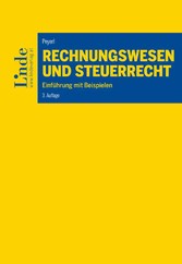 Rechnungswesen und Steuerrecht - Einführung mit Beispielen Rechnungswesen und Steuerrecht - Einführung mit Beispielen